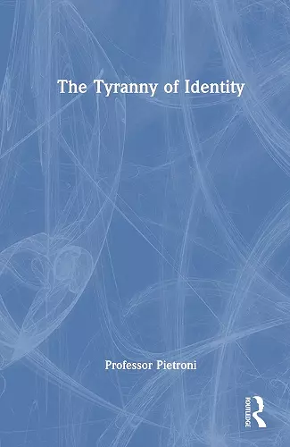 The Tyranny of Identity cover