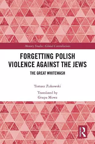 Forgetting Polish Violence Against the Jews cover
