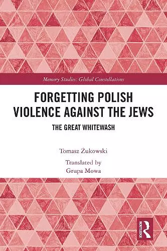 Forgetting Polish Violence Against the Jews cover