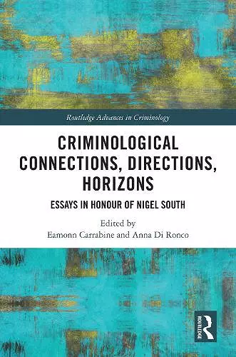 Criminological Connections, Directions, Horizons cover