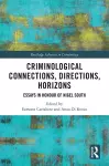 Criminological Connections, Directions, Horizons cover