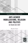 Anti-Gender Mobilizations, Religion and Politics cover