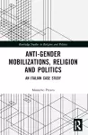 Anti-Gender Mobilizations, Religion and Politics cover