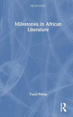 Milestones in African Literature cover