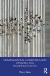 Organizational Communication Dynamics and Higher Education cover