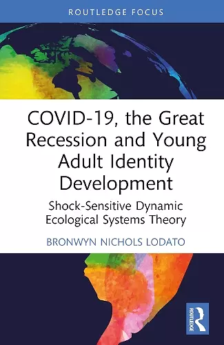 COVID-19, the Great Recession and Young Adult Identity Development cover