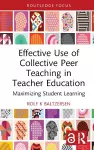 Effective Use of Collective Peer Teaching in Teacher Education cover