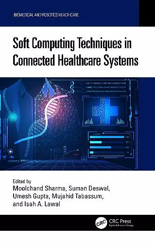 Soft Computing Techniques in Connected Healthcare Systems cover