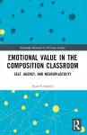Emotional Value in the Composition Classroom cover