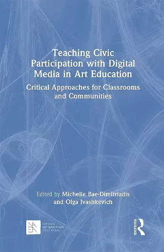 Teaching Civic Participation with Digital Media in Art Education cover