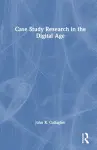 Case Study Research in the Digital Age cover