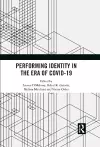 Performing Identity in the Era of COVID-19 cover