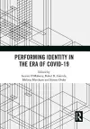 Performing Identity in the Era of COVID-19 cover