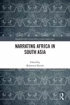 Narrating Africa in South Asia cover