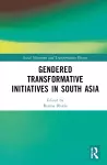 Gendered Transformative Initiatives in South Asia cover