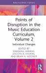 Points of Disruption in the Music Education Curriculum, Volume 2 cover