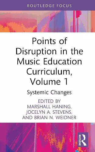 Points of Disruption in the Music Education Curriculum, Volume 1 cover