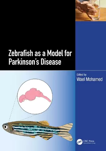 Zebrafish as a Model for Parkinson’s Disease cover