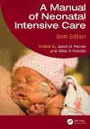 A Manual of Neonatal Intensive Care cover