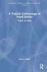 A Popular Criminology of Youth Justice cover
