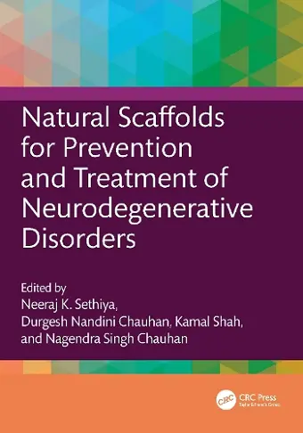 Natural Scaffolds for Prevention and Treatment of Neurodegenerative Disorders cover