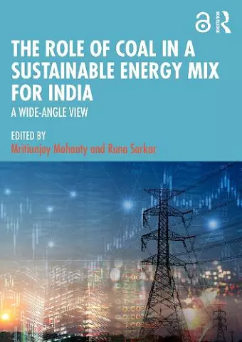 The Role of Coal in a Sustainable Energy Mix for India cover