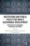 Institutions and Public Policy for India’s Sustainable Development cover
