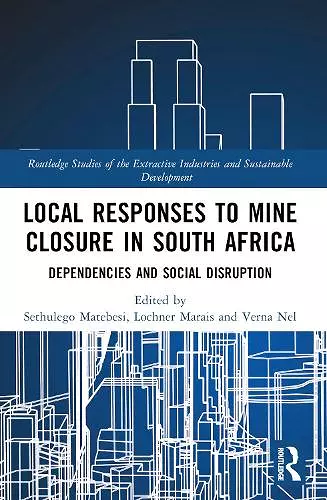 Local Responses to Mine Closure in South Africa cover