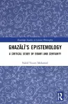 Ghazālī’s Epistemology cover