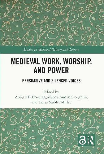 Medieval Work, Worship, and Power cover