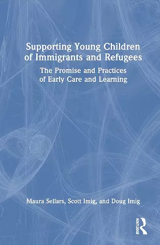 Supporting Young Children of Immigrants and Refugees cover