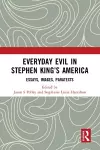 Everyday Evil in Stephen King's America cover