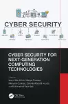 Cyber Security for Next-Generation Computing Technologies cover