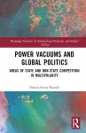 Power Vacuums and Global Politics cover