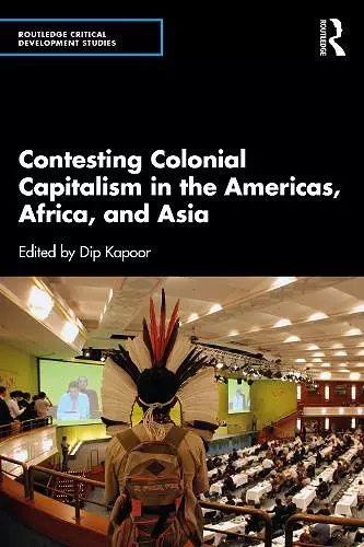 Contesting Colonial Capitalism in the Americas, Africa, and Asia cover