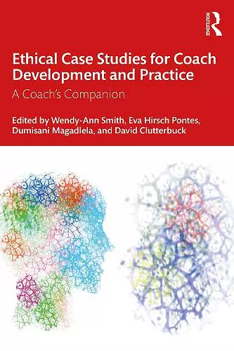 Ethical Case Studies for Coach Development and Practice cover