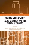 Quality Management, Value Creation, and the Digital Economy cover