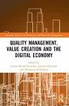 Quality Management, Value Creation, and the Digital Economy cover