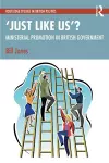 ‘Just Like Us’?: The Politics of Ministerial Promotion in UK Government cover