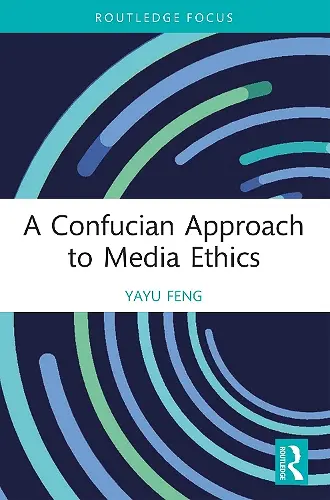 A Confucian Approach to Media Ethics cover