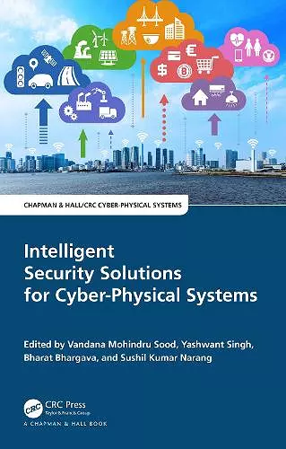 Intelligent Security Solutions for Cyber-Physical Systems cover