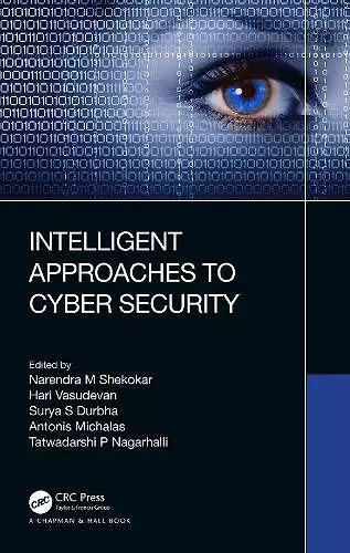 Intelligent Approaches to Cyber Security cover