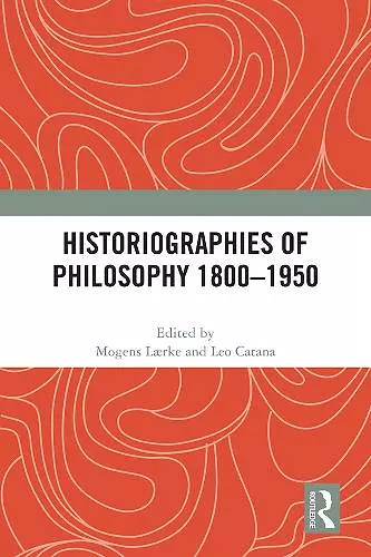 Historiographies of Philosophy 1800–1950 cover