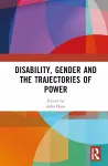 Disability, Gender and the Trajectories of Power cover