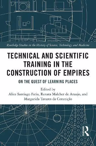 Technical and Scientific Training in the Construction of Empires cover