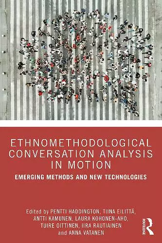 Ethnomethodological Conversation Analysis in Motion cover