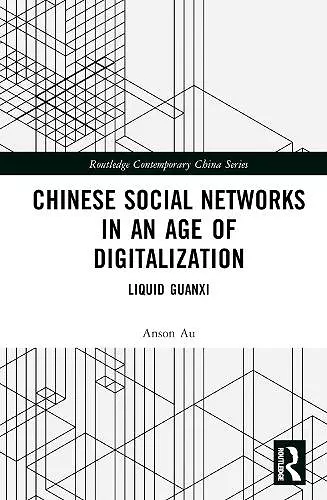 Chinese Social Networks in an Age of Digitalization cover