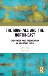 The Mughals and the North-East cover