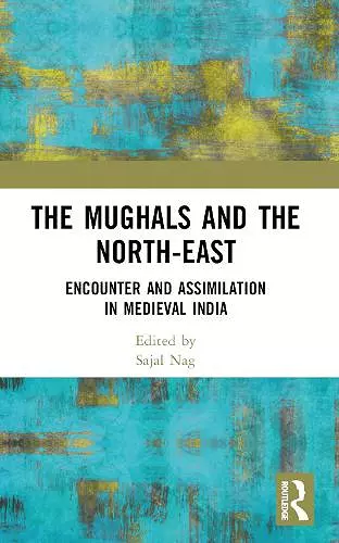 The Mughals and the North-East cover