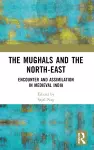 The Mughals and the North-East cover